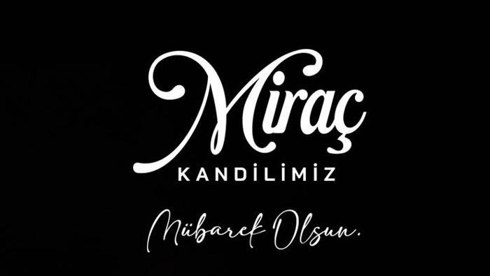 mirac kandili mesajlari 2025 kandil mesaji resimli yazili en guzel anlamli etkileyici duali qlSzLO77