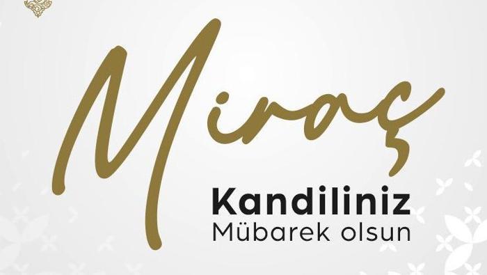 mirac kandili mesajlari 2025 kandil mesaji resimli yazili en guzel anlamli etkileyici duali rY4UCX8D