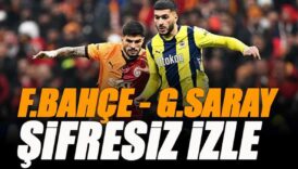 fenerbahce galatasaray derbisi sifresiz izle turkiye kupasi ceyrek final maci SJhpZYkK