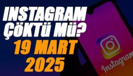 instagram neden acilmiyor kapatildi mi 19 mart instagram coktu mu son dakika instagramda erisim vd8cbY4L