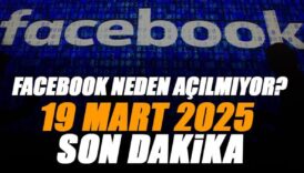 son dakika facebook neden acilmiyor coktu mu 19 mart 2025 facebook erisim sorunu LbIrwWXi